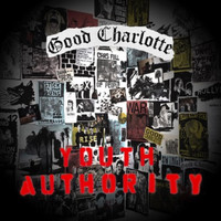 Good Charlotte - Youth Authority (Explicit)