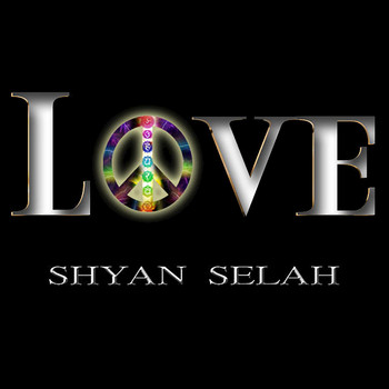 Shyan Selah - Love