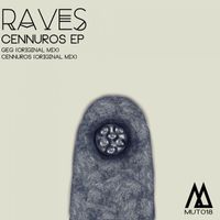 Raves (Ita) - Cennuros EP