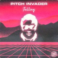 Pitch Invader - Falling EP