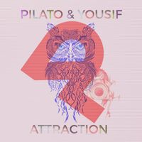 Pilato & Yousif - Attraction EP