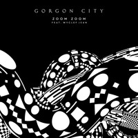 Gorgon City - Zoom Zoom