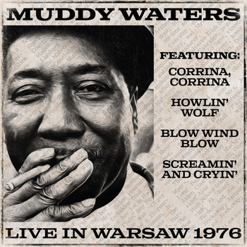 Muddy Waters - Muddy Waters Live in Warsaw 1976