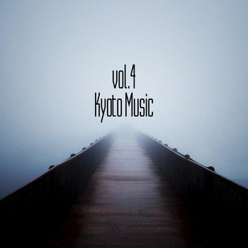 Various Artists - Kyoto Music, Vol. 4