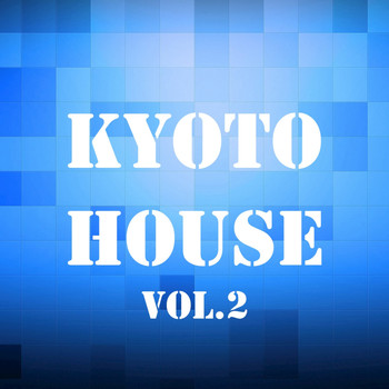 Various Artists - Kyoto House, Vol. 2
