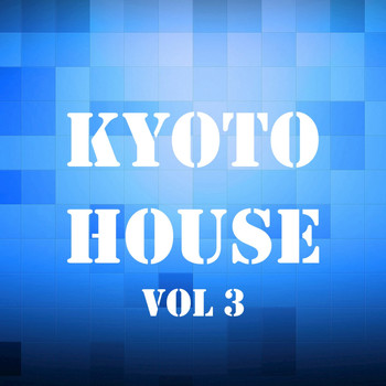 Various Artists - Kyoto House, Vol. 3