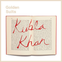 Golden Suits - Kubla Khan