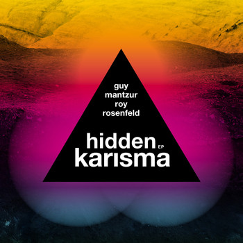 Guy Mantzur & Roy Rosenfeld - Hidden Karisma EP