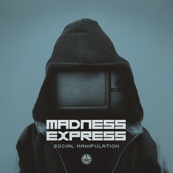 Madness Express - Social Manipulation