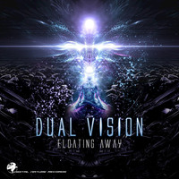 Dual Vision - Floating Away