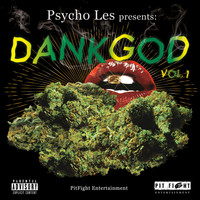 Psycho Les - Dank God, Vol. 1 (Explicit)