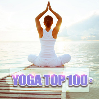 Various Artists - Yoga Top 100, Vol. 2
