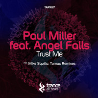 Paul Miller feat. Angel Falls - Trust Me