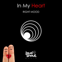 Right Mood - In My Heart