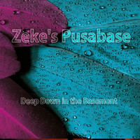 Zeke's Pusabase - Deep Down in the Basement