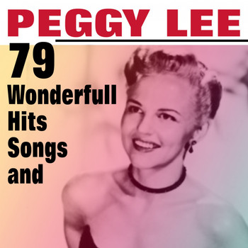 Peggy Lee - 79 Peggy Lee