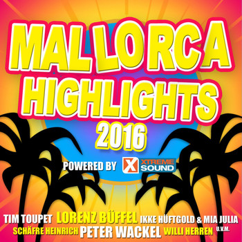 Various Artists - Mallorca Highlights 2016 powered by Xtreme Sound
