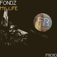Fondz - My Life