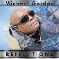 Michael Gordon - Reflextions