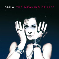 Dajla - The Meaning of Life