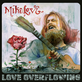Mike Love - Love Overflowing
