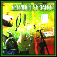Greenlights - Greenlights Presents