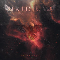 Iridium - Suffer & Solace