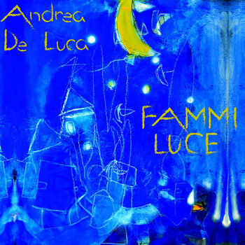 Andrea De Luca - Fammi luce