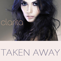 Clarita - Taken Away
