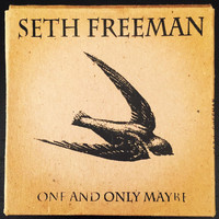Seth Freeman - One and Only Maybe