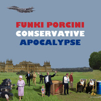 Funki Porcini - Conservative Apocalypse