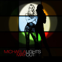 Michaela May - Lights Out