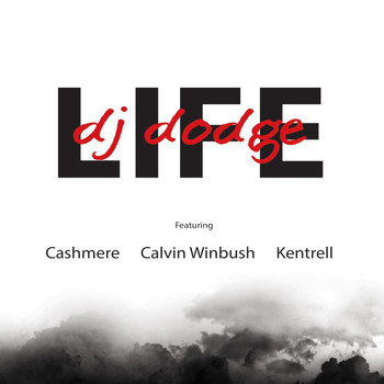 Cashmere - Life (feat. Cashmere, Calvin Winbush & Kentrell)