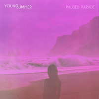 Young Summer - Paused Parade