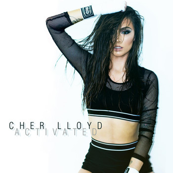 Cher Lloyd - Activated