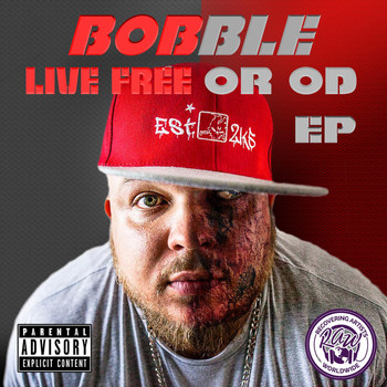 Bobble - Live Free or Od - EP