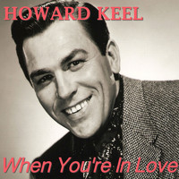 Howard Keel - When You're In Love