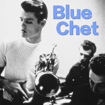 Chet Baker - Blue Chet