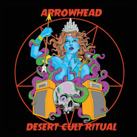 Arrowhead - Desert Cult Ritual