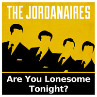 The Jordanaires - Are You Lonesome Tonight?