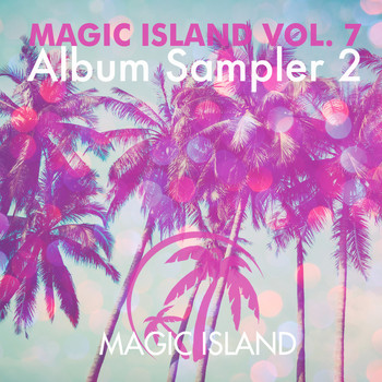 Various Artists - Magic Island Vol. 7 Album Sampler 2
