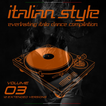 Various Artists - Italian Style Everlasting Italo Dance Compilation, Vol. 3