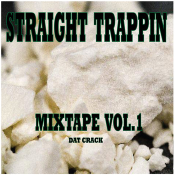 Various Artist - Straight Trappin Mixtape Series Vol1