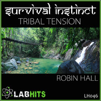 Robin Hall - Survival Instinct: Tribal Tension