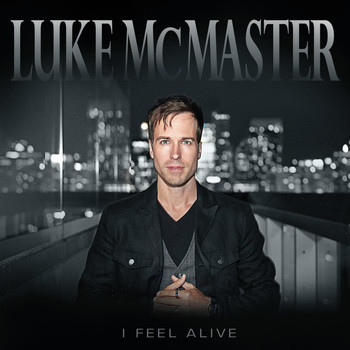 Luke McMaster - I Feel Alive