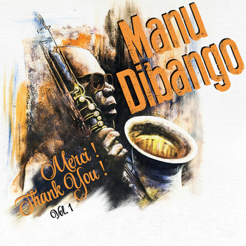 Manu Dibango - Merci! Thank You!, Vol. 1