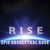 Cameron McBride - Rise: Epic Orchestral Rock