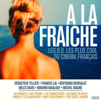 Various Artists - A la fraîche (Les B.O. les plus cool du cinéma français)