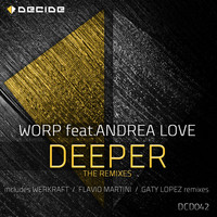 Worp - Deeper (The Remixes)