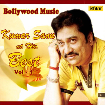 Kumar Sanu - Bollywood Music - Kumar Sanu At His Best, Vol. 1